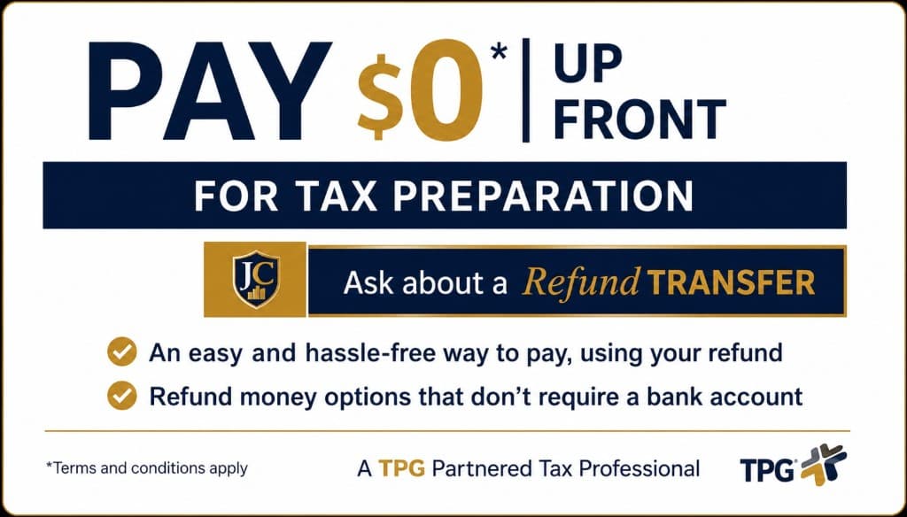 Pay $0 up front for tax preparation. Ask about a Refund Transfer.